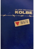 Le Pere Maximilien Kolbe
