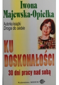 Ku doskonałości 30 dni pracy nad sobą