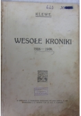 Wesołe kroniki 1906 - 1908 , 1909 r.