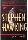 Stephen Hawking. Życie i nauka