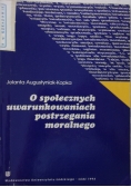 O społecznych uwarunkowaniach postrzegania moralnego