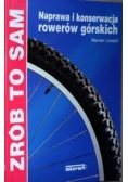 Zrób to sam. Naprawa i konserwacja rowerów górskich