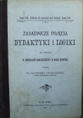 Zasadnicze pojęcia dydaktyki i logiki 1901 r.