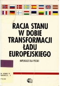 Racja stanu w dobie transformacji ładu europejskiego
