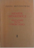 Henryk Sienkiewicz. Kalendarz życia i twórczości