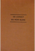 Od Łomnicy do Mont-Blanc