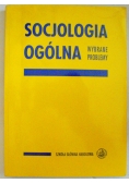 Socjologia ogólna, wybrane problemy