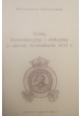 Sejmy konwokacyjny i elekcyjny w okresie bezkrólewia 1632 r.