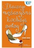 Dlaczego mężczyźni kochają zołzy ?