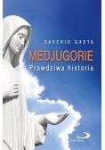 Medjugorie. Prawdziwa historia