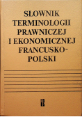 Słownik terminologii prawniczej i ekonomicznej francusko polski