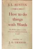 How to do things with words