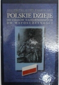 Polskie dzieje od czasów najdawniejszych do współczesności