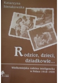 Rodzice, dzieci, dziadkowie…