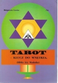 Tarot Klucz do wnętrza Biblia Ery Wodnika