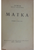 Matka. Powieść z życia ludu