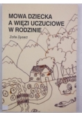 Dysarz Zofia - Mowa dziecka a więzi uczuciowe w rodzinie