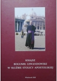 Ksiądz Bogumił Lewandowski w służbie stolicy apostolskiej