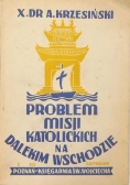 Problem misji katolickich na dalekim wschodzie, 1939 r.