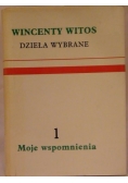 Dzieła wybrane I. Moje wspomnienia
