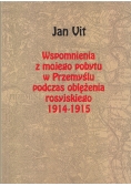 Wspomnienia Z Mojego Pobytu W Przemyślu Podczas Oblężenia Rosyjskiego 1914 1915