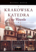 Krakowska Katedra na Wawelu