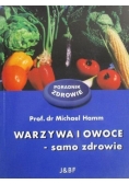Warzywa i owoce-samo zdrowie