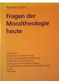 Fragen der Moraltheologie heute