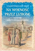 Na wolność przez Lizbonę