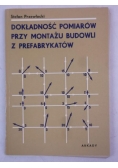 Dokładność pomiarów przy montażu budowli z prefabrykantów