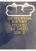 Encyklopedia kultury Polskiej XX wieku tom 2