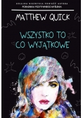 Wszystko to co wyjątkowe