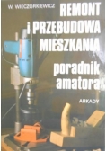 Remont i przebudowa mieszkania Poradnik amatora
