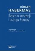 Rzecz o kondycji i ustroju Europy