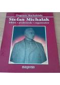 Lekarz, podróżnik , organizator