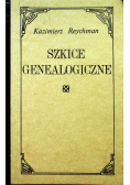 Szkice genealogiczne Reprint z 1936 r