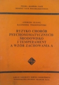 Ryzyko chorób psychosomatycznych: środowisko i temperament a wzór zachowania A