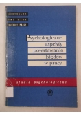 Psychologiczne aspekty powstawania błędów w pracy
