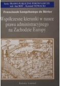 Współczesne kierunki w nauce prawa administracyjnego na Zachodzie Europy
