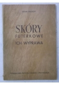 Bischoff Edgar - Skóry futerkowe i ich wyprawa