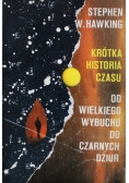 Krótka historia czasu Od wielkiego wybuchu do czarnych dziur