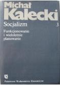 Socjalizm Tom III Funkcjonowanie i wieloletnie planowanie