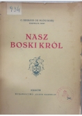 Nasz Boski Król , 1939r.