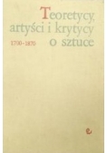 Teoretycy, artyści i krytycy o sztuce 1700-1870. Wybór tekstów. Część 2