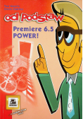 Premier 6 5 Power Od podstaw