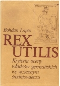 Rex utilis: Kryteria oceny władców germańskich we wczesnym średniowieczu