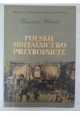 Pawęski Franciszek - Polskie muzealnictwo przyrodnicze
