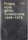 Polska myśl glottodydaktyczna 1945 - 1975