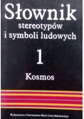 Słownik stereotypów i symboli ludowych Tom 1