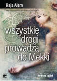 Alem Raja - Wszystkie drogi prowadzą do Mekki